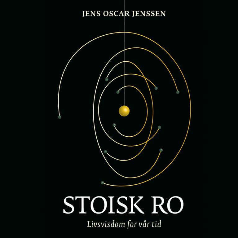 Omslag Stoisk ro - Livsvisdom for vår tid av Jens Oscar Jenssen (Lydbok)