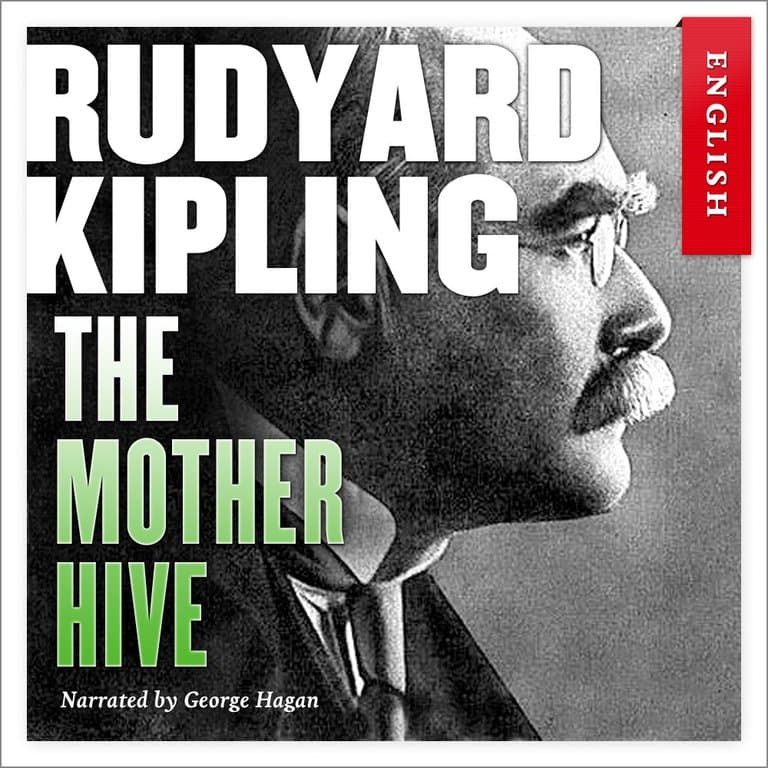 Omslag The Mother Hive av Rudyard Kipling (Lydbok)