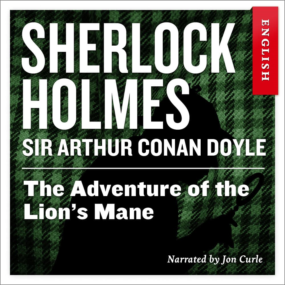 Omslag The Adventure of the Lion's Mane av Sir Arthur Conan Doyle (Lydbok)