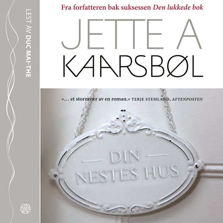 Omslag Din nestes hus av Jette A. Kaarsbøl (Lydbok)