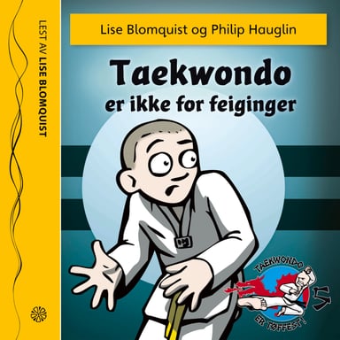 Omslag av "Taekwondo er ikke for feiginger"