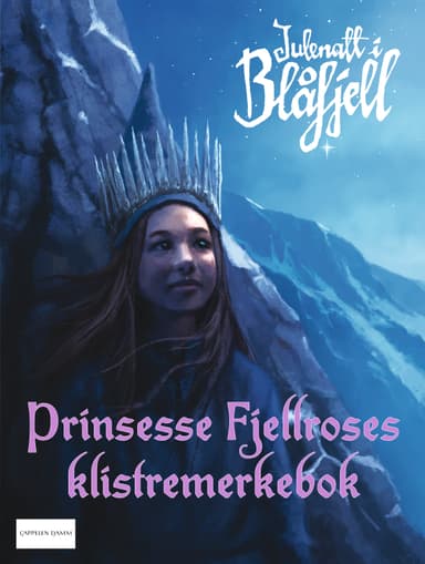 Julenatt i Blåfjell - Prinsesse Fjellroses klistremerkebok