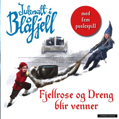 Julenatt i Blåfjell - Fjellrose og Dreng blir venner - puslespillbok