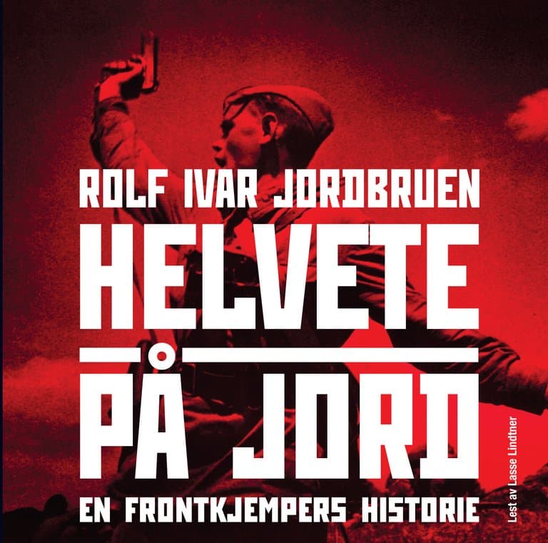 Omslag Helvete på jord av Rolf Ivar Jordbruen (Lydbok)