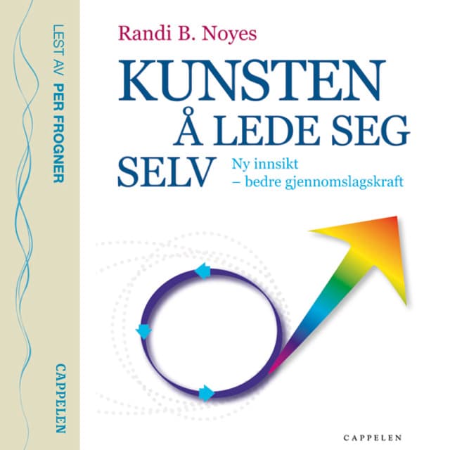 Omslag Kunsten å lede seg selv av Randi B. Noyes (Lydbok)