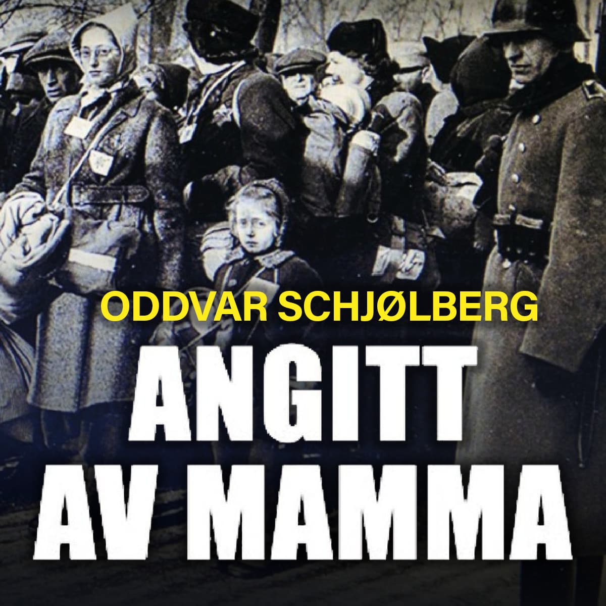 Omslag Angitt av mamma av Oddvar Schjølberg (Lydbok)