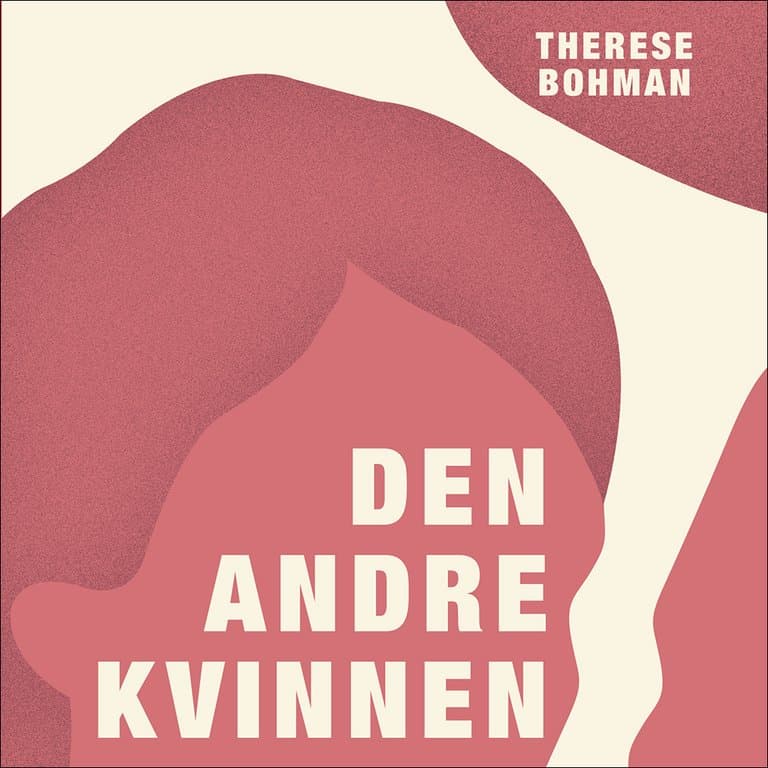 Omslag Den andre kvinnen av Therese Bohman (Lydbok)