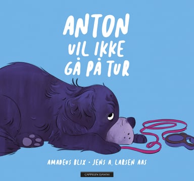 Omslag av "Anton vil ikke gå på tur"