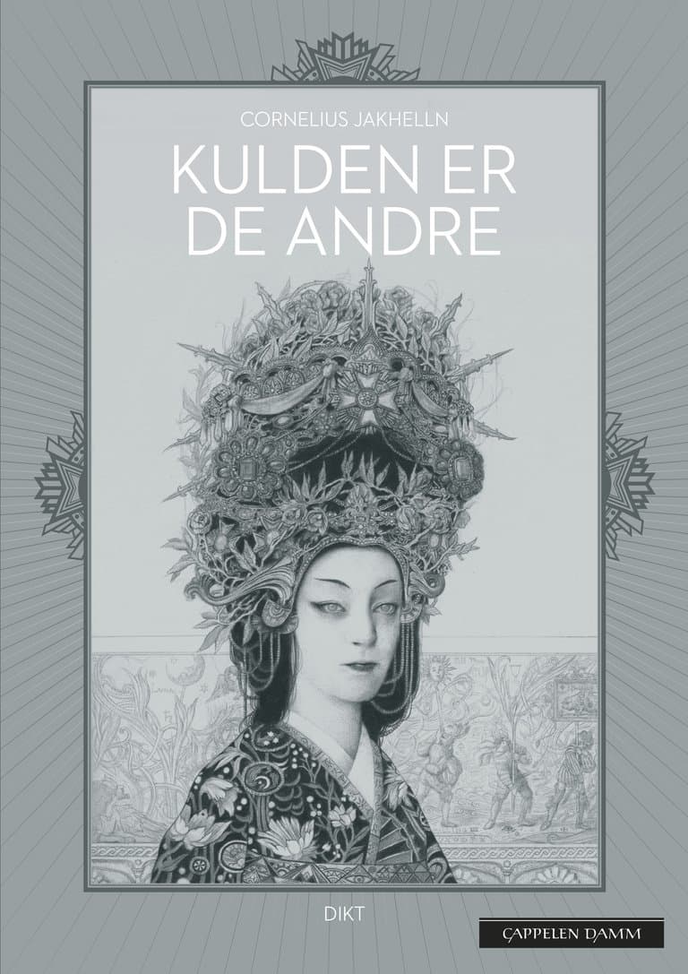 Omslag Kulden er de andre av Cornelius Jakhelln (Innbundet)