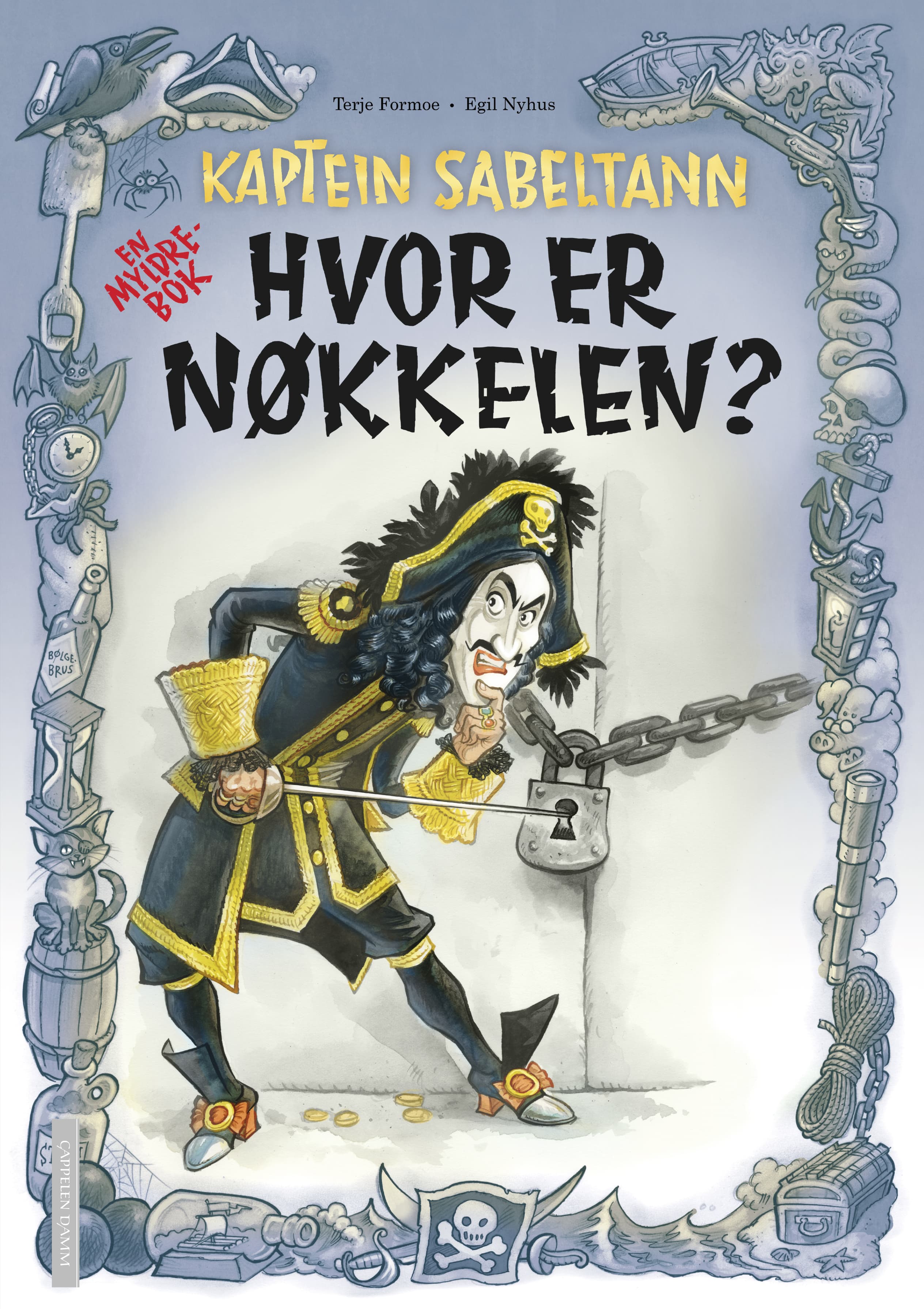Omslag Kaptein Sabeltann - Hvor er nøkkelen? av Terje Formoe og Egil Nyhus (Innbundet)