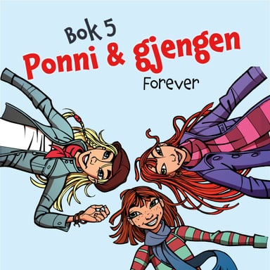 Omslag av "Ponni og gjengen - Forever"
