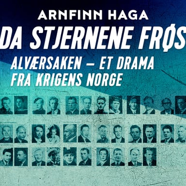 Omslag av "Da stjernene frøs - Alværsaken - et drama fra krigens dager"