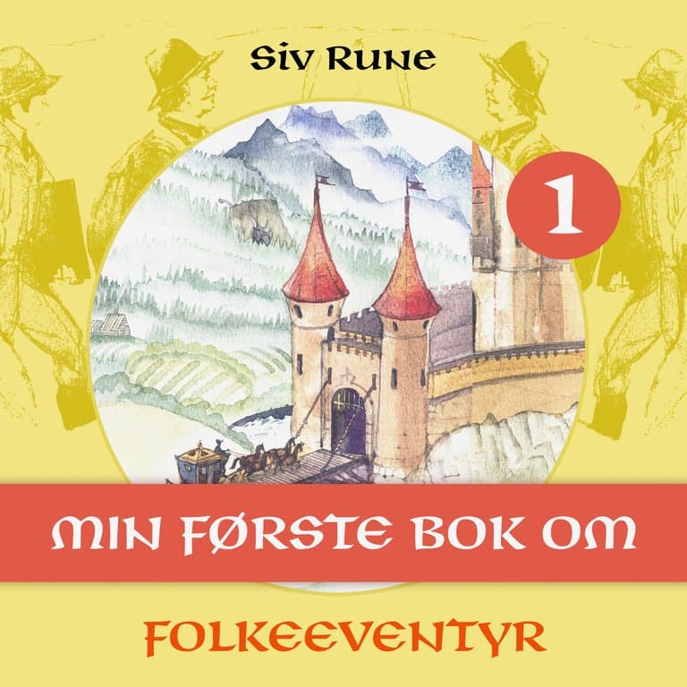 Omslag Min første bok om folkeeventyr av Siv Rune (Lydbok)