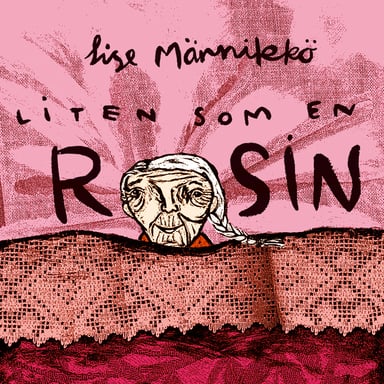 Omslag av "Liten som en rosin"