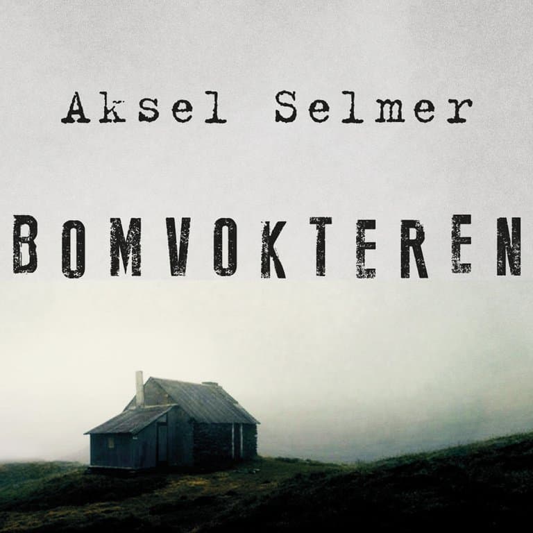 Omslag Bomvokteren av Aksel Selmer (Lydbok)