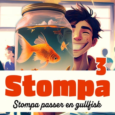 Omslag av "Stompa passer gullfisk"
