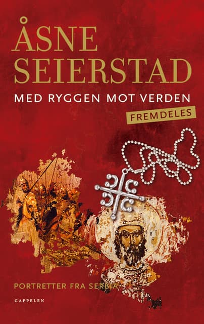 Omslag Med ryggen mot verden - fremdeles av Åsne Seierstad (Ebok)