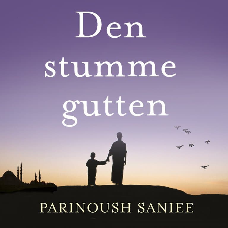 Omslag Den stumme gutten av Parinoush Saniee (Lydbok)