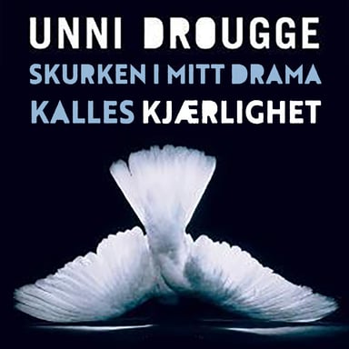 Omslag av "Skurken i mitt drama kalles kjærlighet"