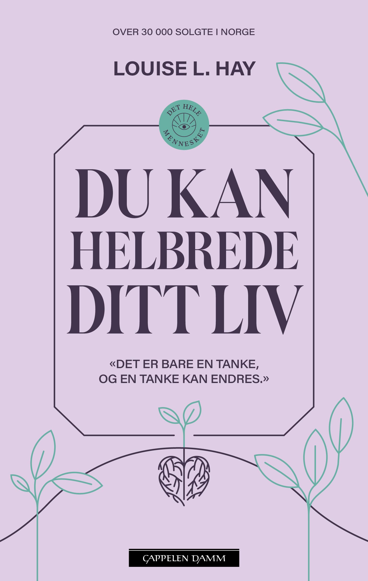 Omslag Du kan helbrede ditt liv av Louise L. Hay (Heftet)