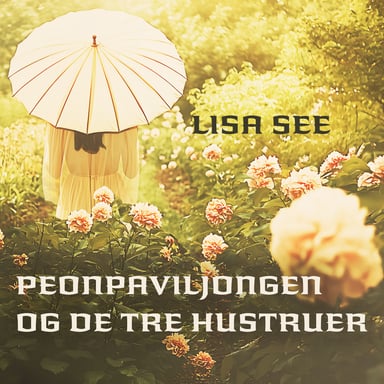 Omslag av "Peonpaviljongen og de tre hustruer"