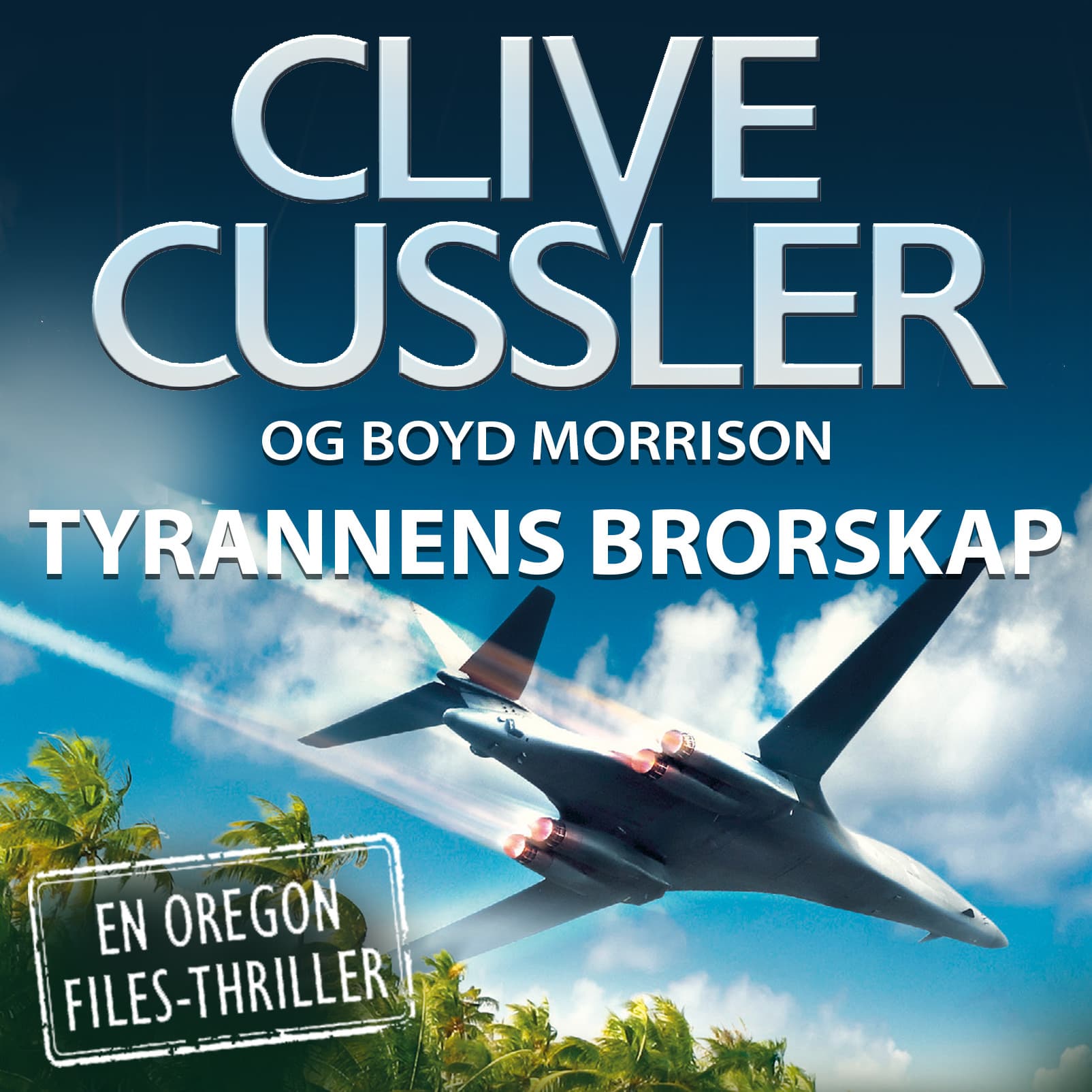 Omslag Tyrannenes brorskap av Clive Cussler og Boyd Morrison (Lydbok)