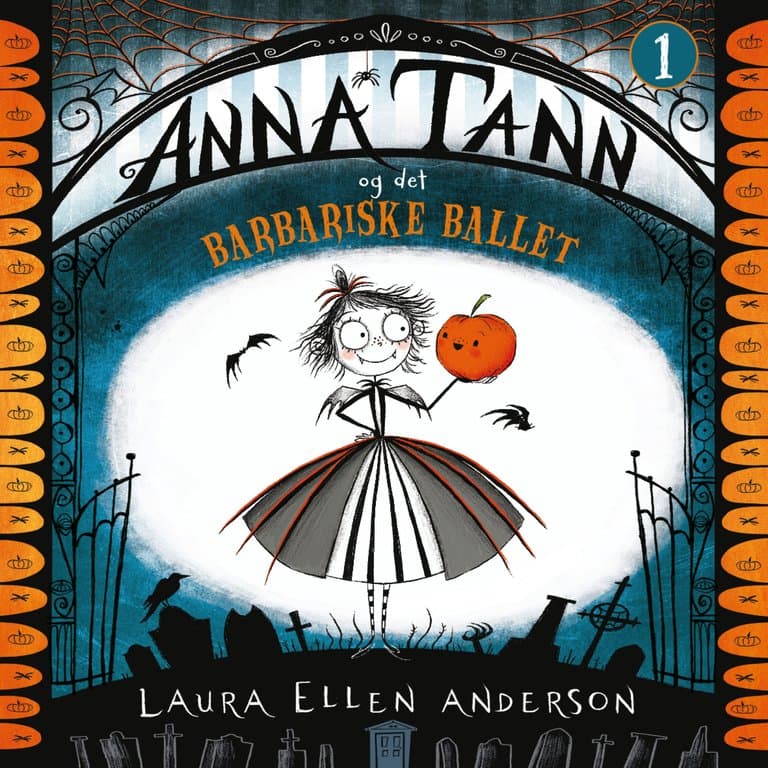 Omslag Anna Tann og det barbariske ballet av Laura Ellen Anderson (Lydbok)