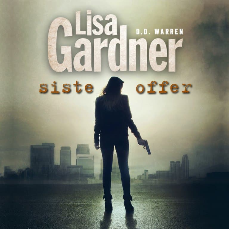 Omslag Siste offer av Lisa Gardner (Lydbok)