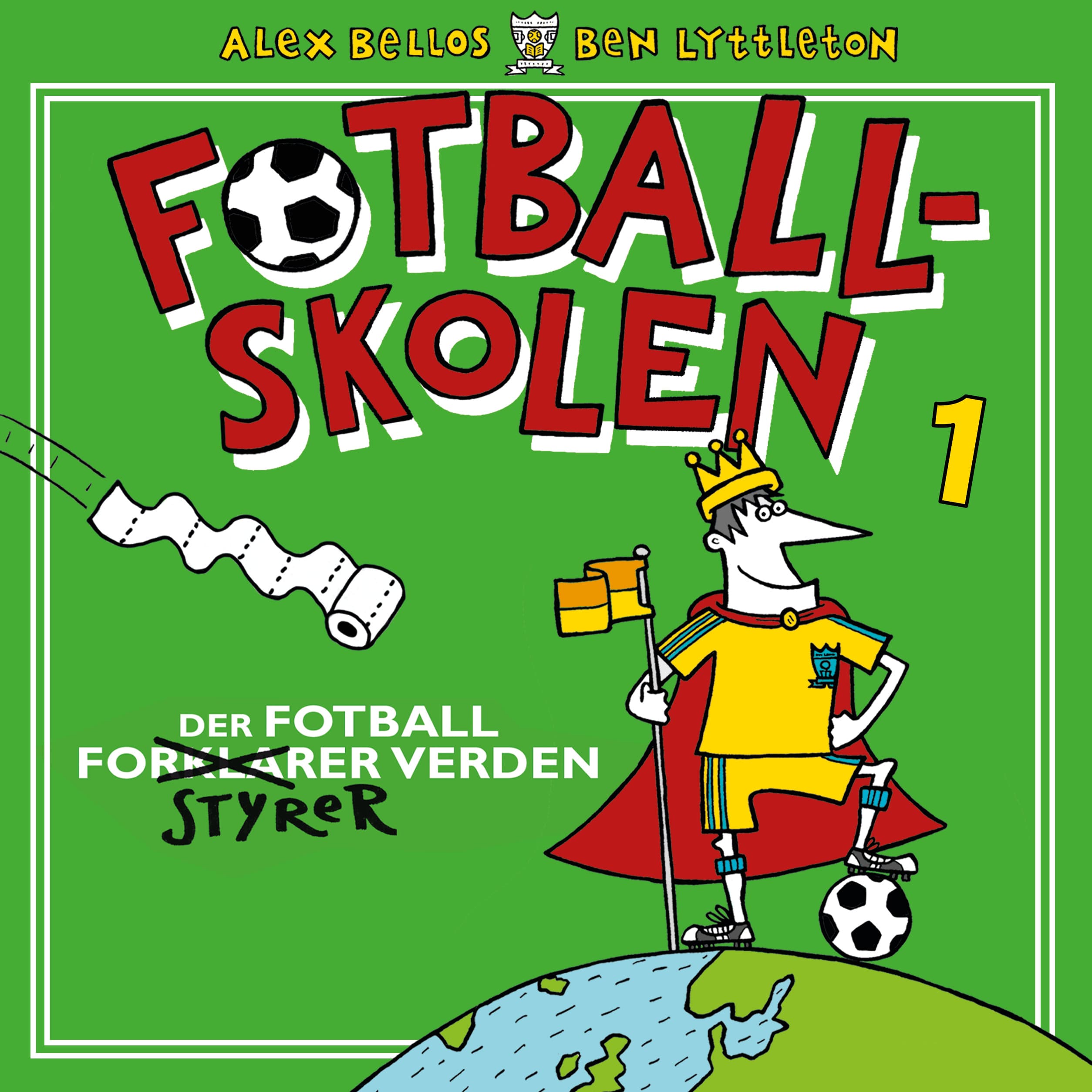 Omslag Fotballskolen - Der fotball styrer verden av Alex Bellos og Ben Lyttleton (Lydbok)