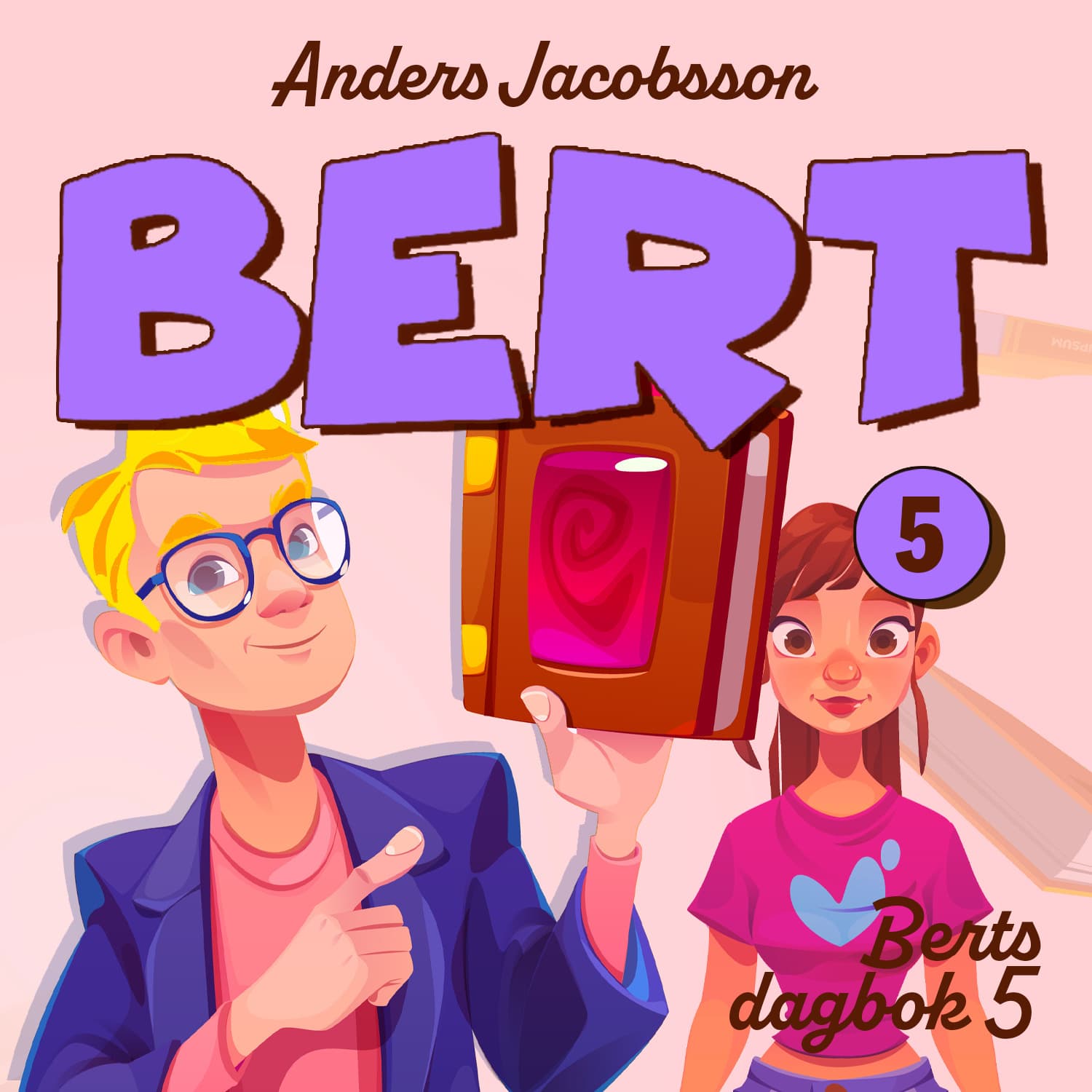 Omslag Berts dagbok 5 av Anders Jacobsson og Sören Olsson (Lydbok)