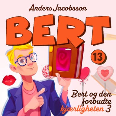 Bert og den forbudte kjærligheten del 3