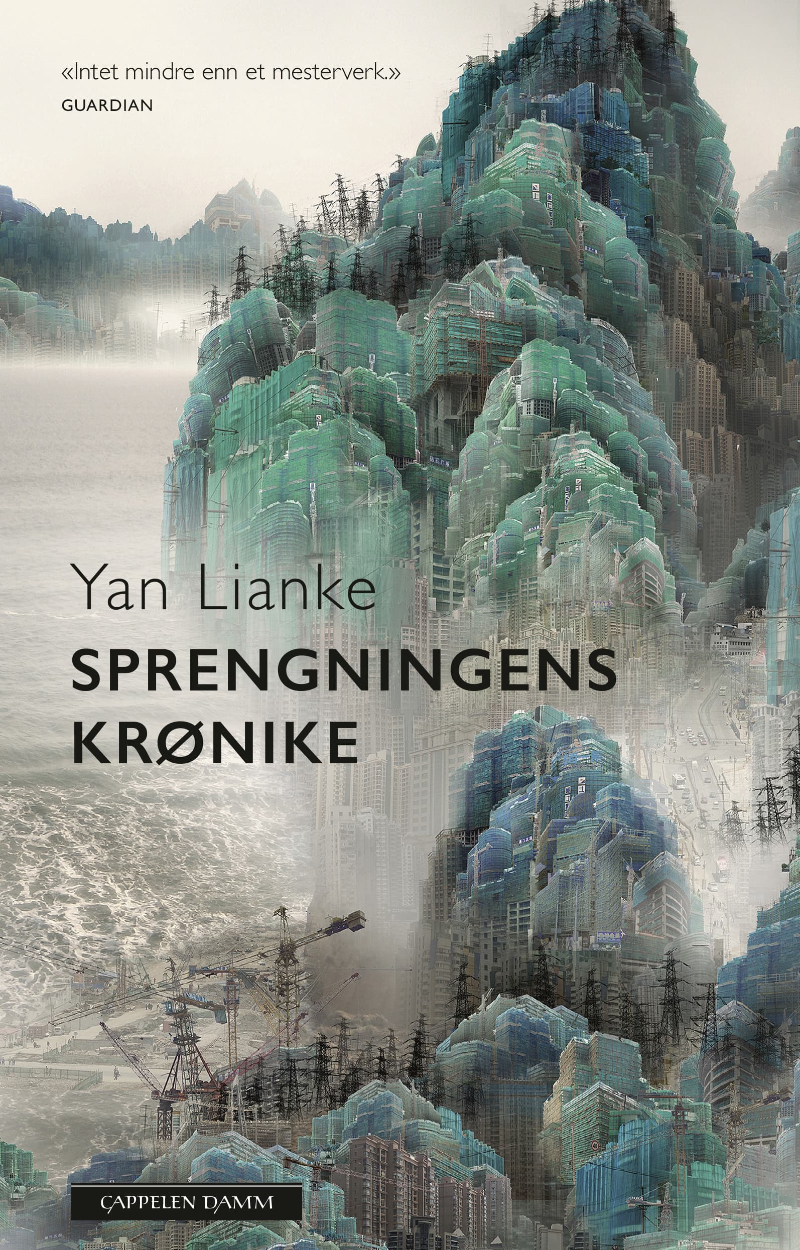 Omslag Sprengningens krønike av Yan Lianke (Innbundet)