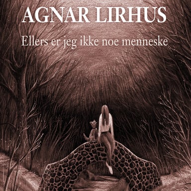 Omslag av "Ellers er jeg ikke noe menneske"