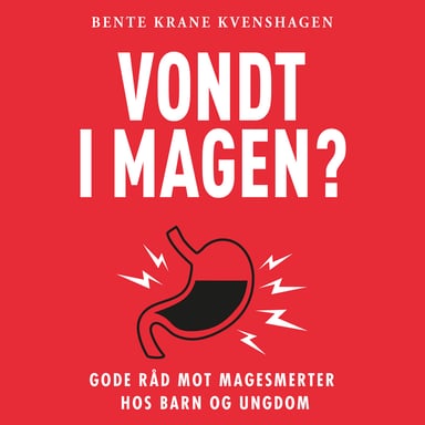Omslag av "Vondt i magen? Gode råd mot magesmerter hos barn og ungdom"