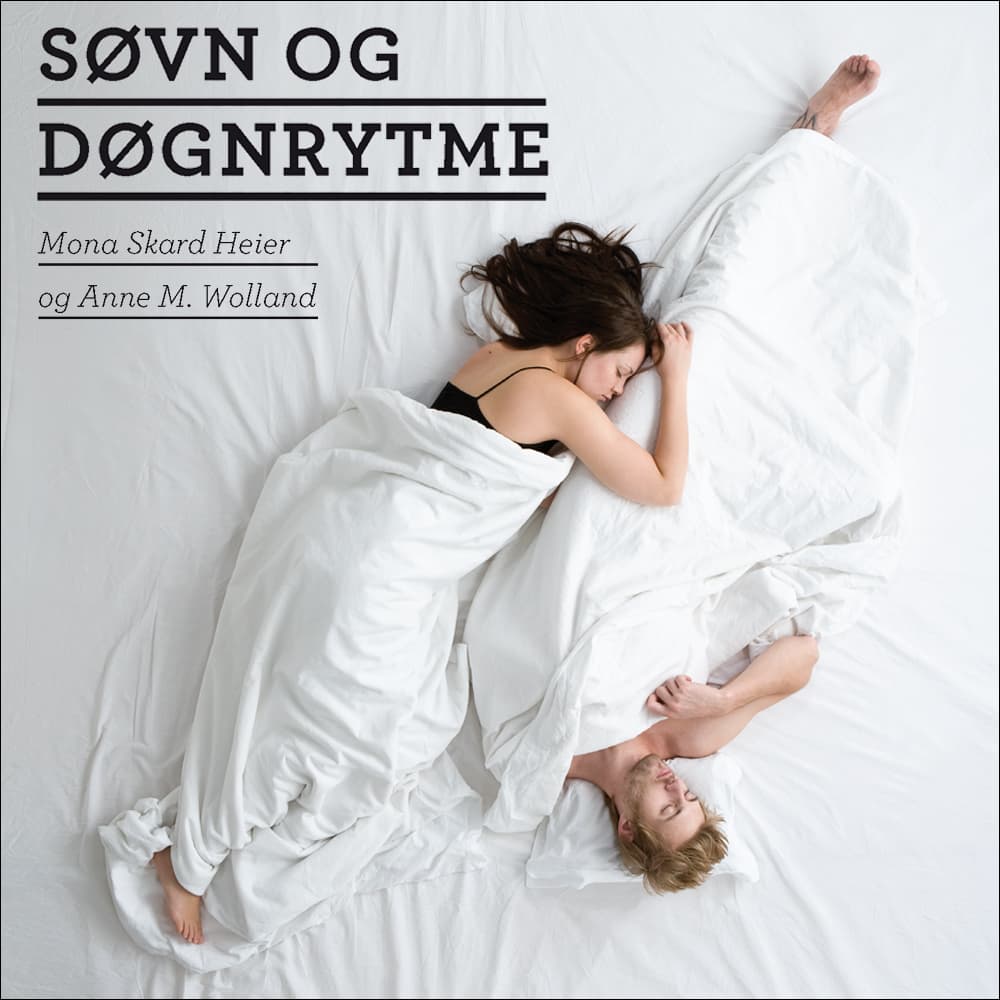 Omslag Søvn og døgnrytme av Mona Skard Heier og Anne M. Wolland (Lydbok)