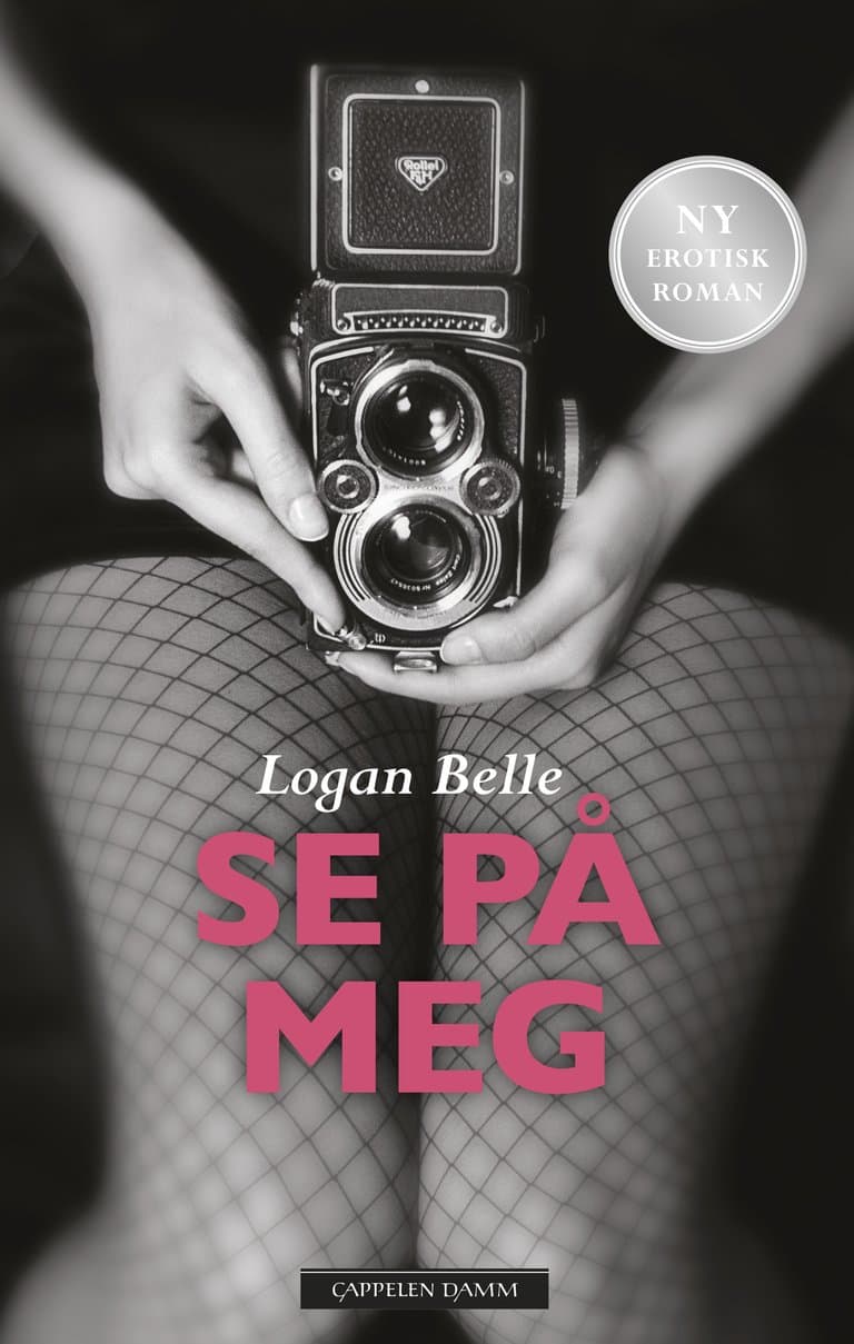 Omslag Se på meg av Logan Belle (Innbundet)