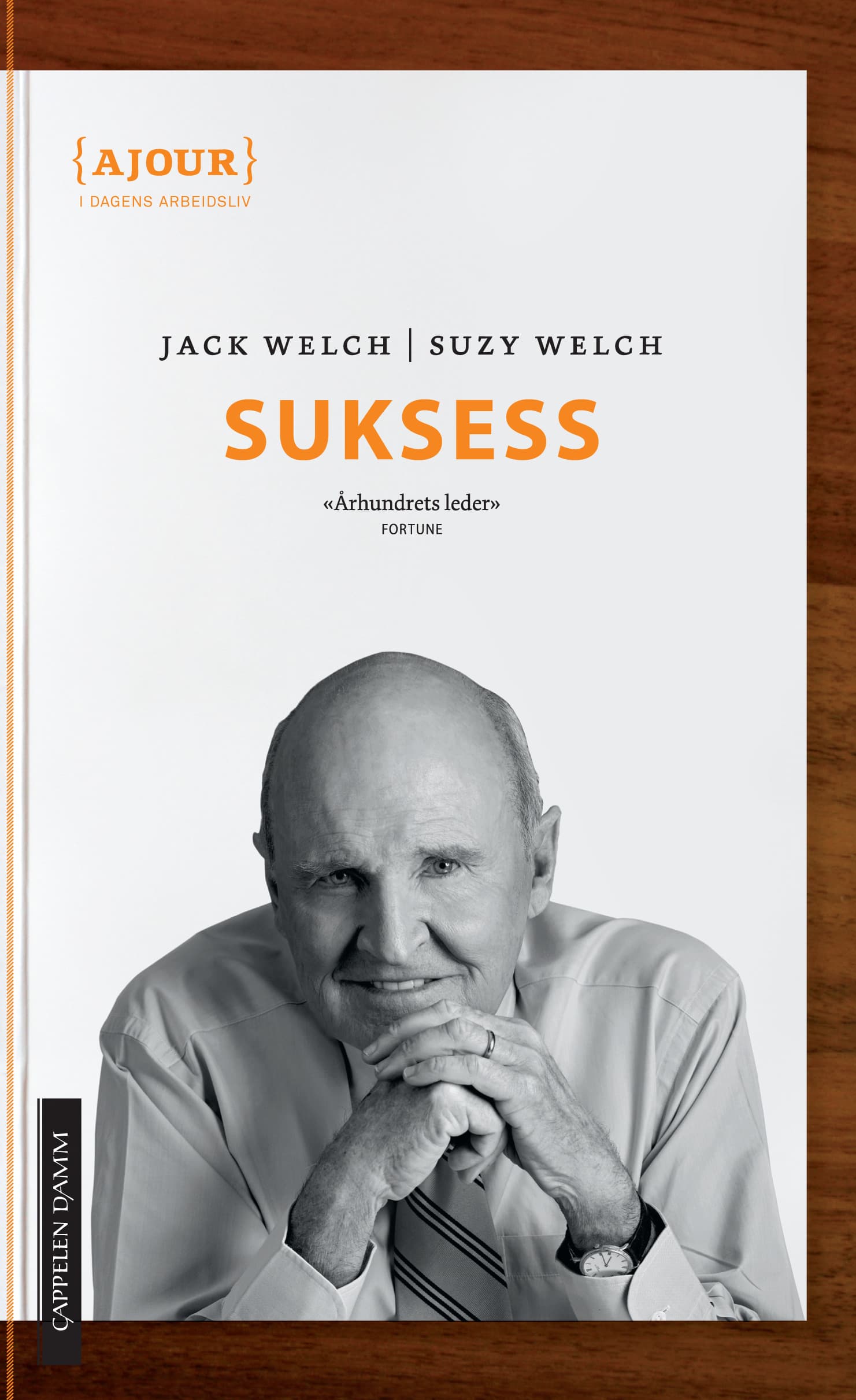 Omslag Suksess av Jack Welch og Suzy Welch (Heftet)