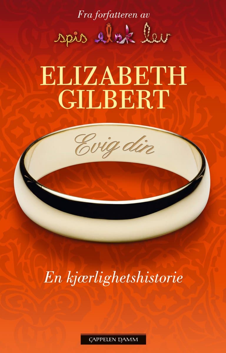 Omslag Evig din av Elizabeth Gilbert (Innbundet)