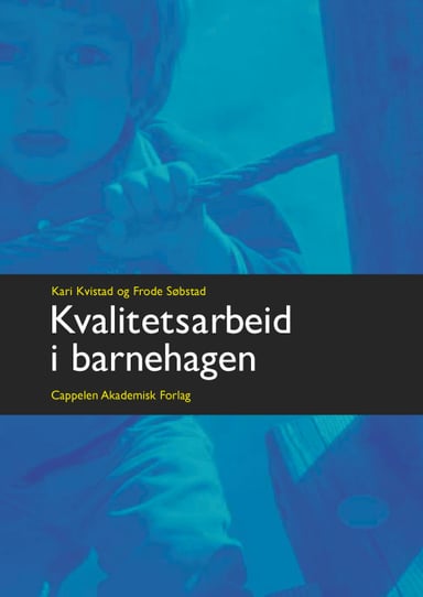 Omslag av "Kvalitetsarbeid i barnehagen"