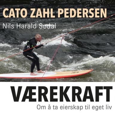 Værekraft - Om å ta eierskap til eget liv