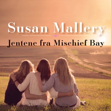 Omslag av "Jentene fra Mischief Bay"