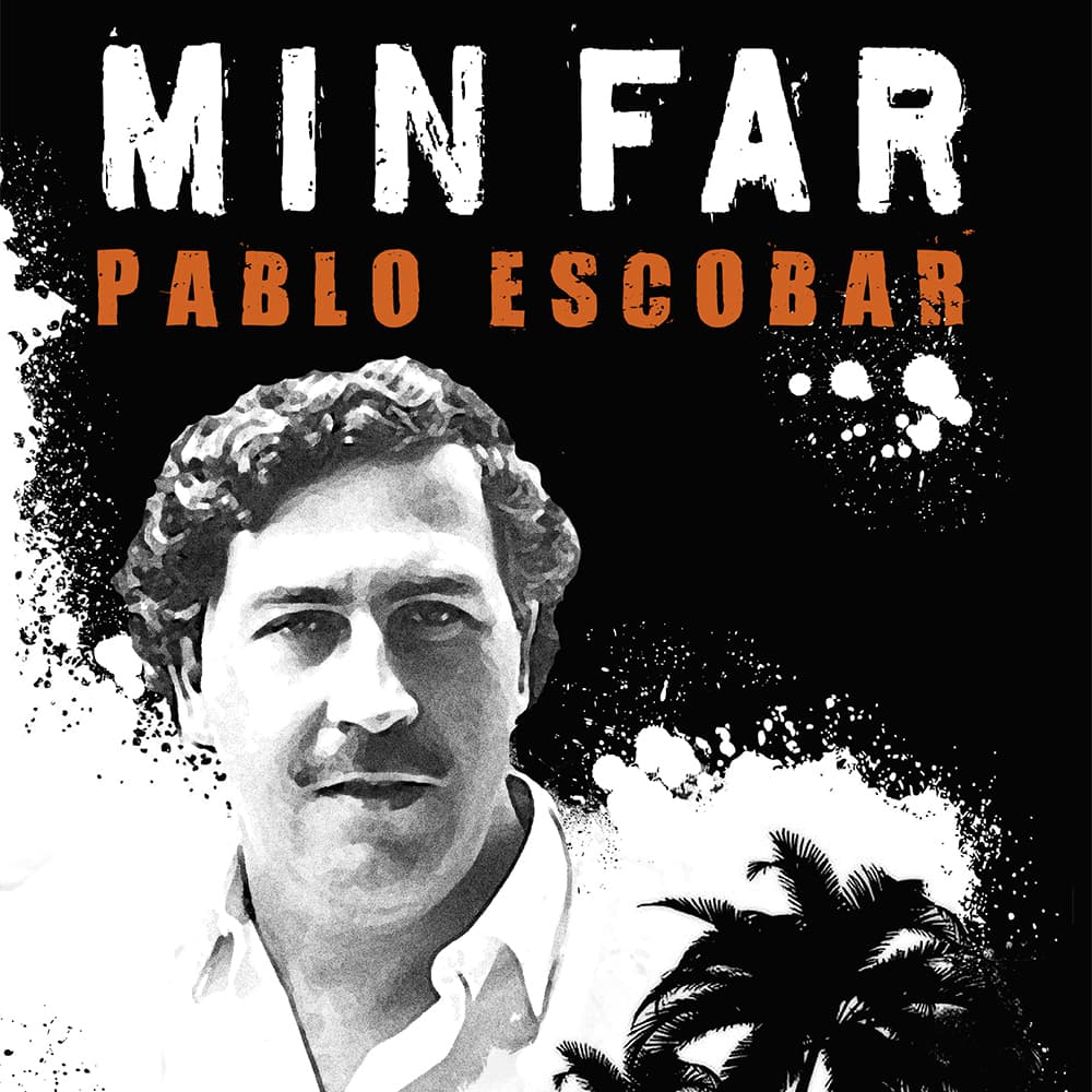 Omslag Min far - Pablo Escobar av Juan Pablo Escobar (Lydbok)