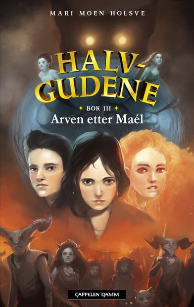 Omslag av "Arven etter Maél - Halvgudene 3"