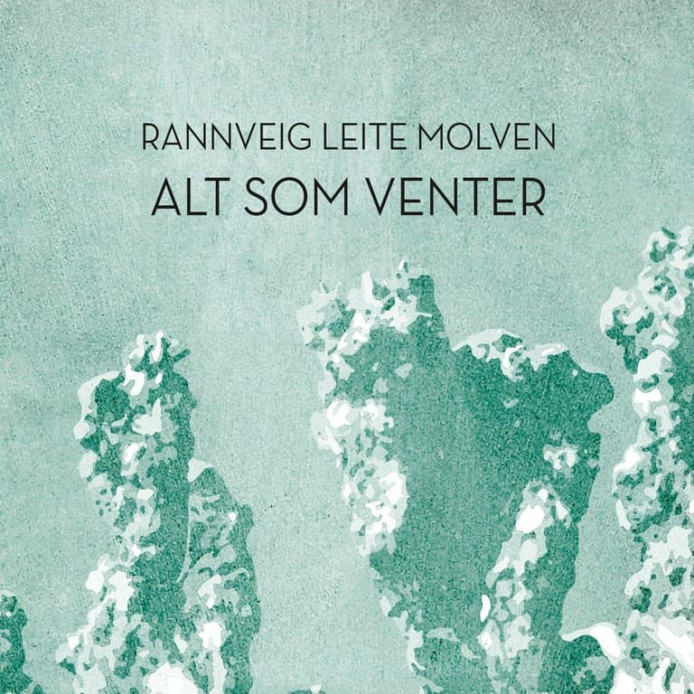 Omslag Alt som venter av Rannveig Fern Leite Molven (Lydbok)