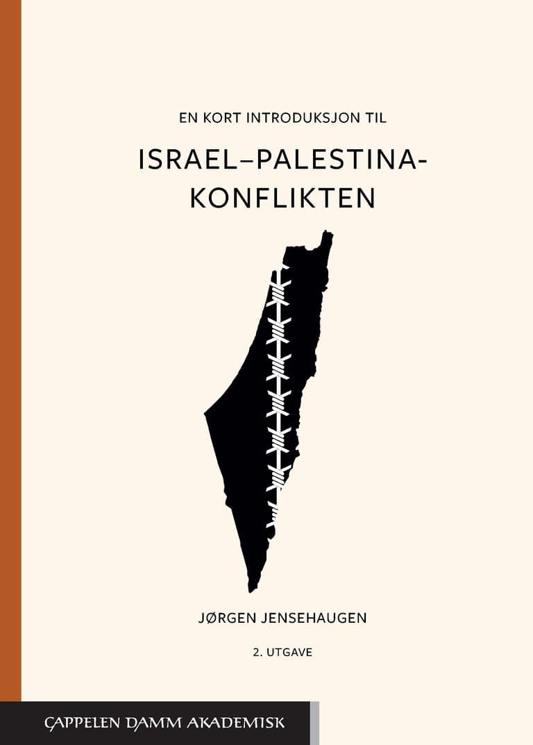 Omslag En kort introduksjon til Israel–Palestina-konflikten av Jørgen Jensehaugen (Heftet)