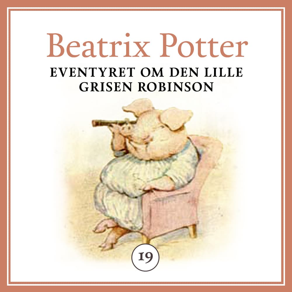 Omslag Eventyret om den lille grisen Robinson av Beatrix Potter (Lydbok)
