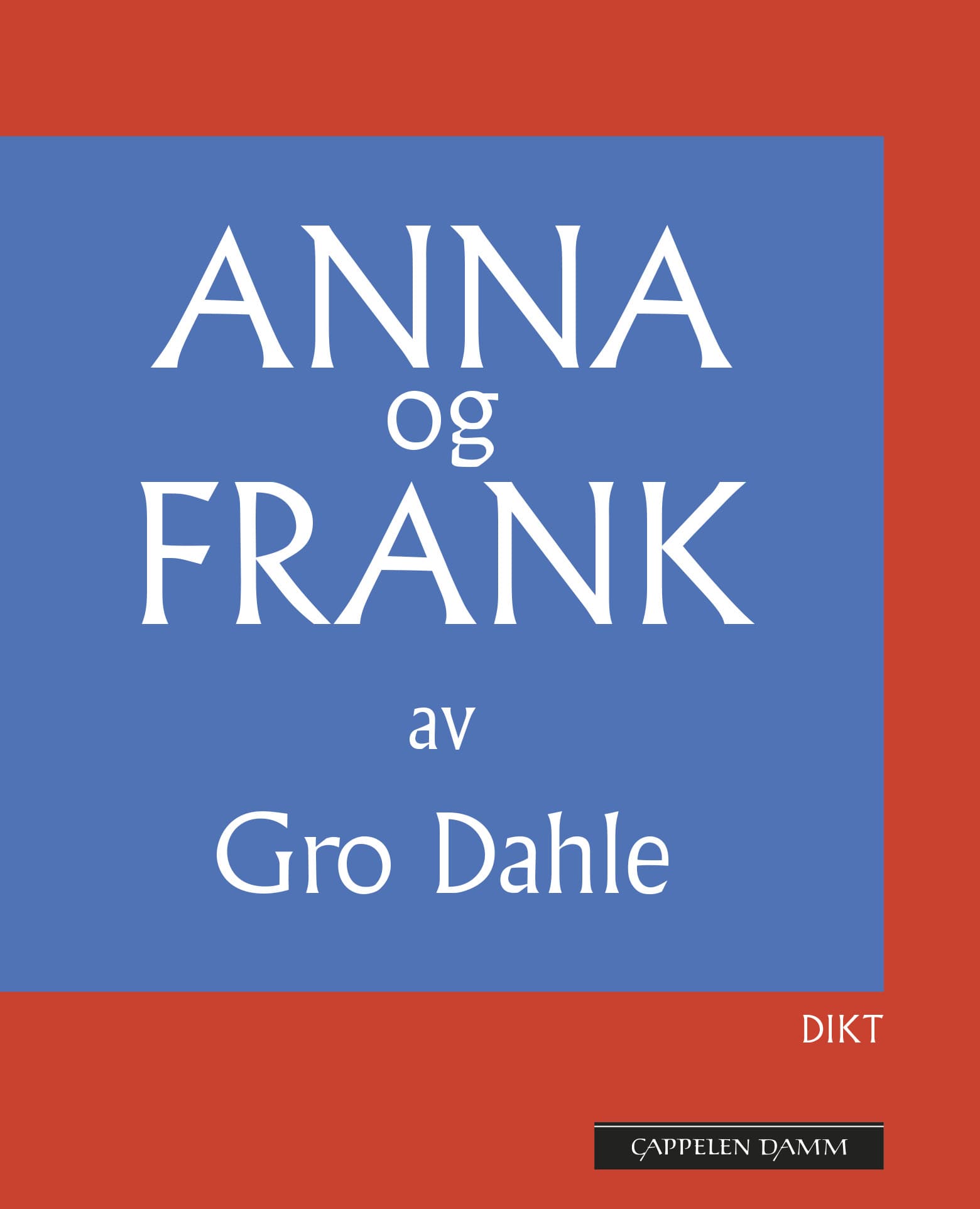 Omslag Anna og Frank av Gro Dahle (Heftet)