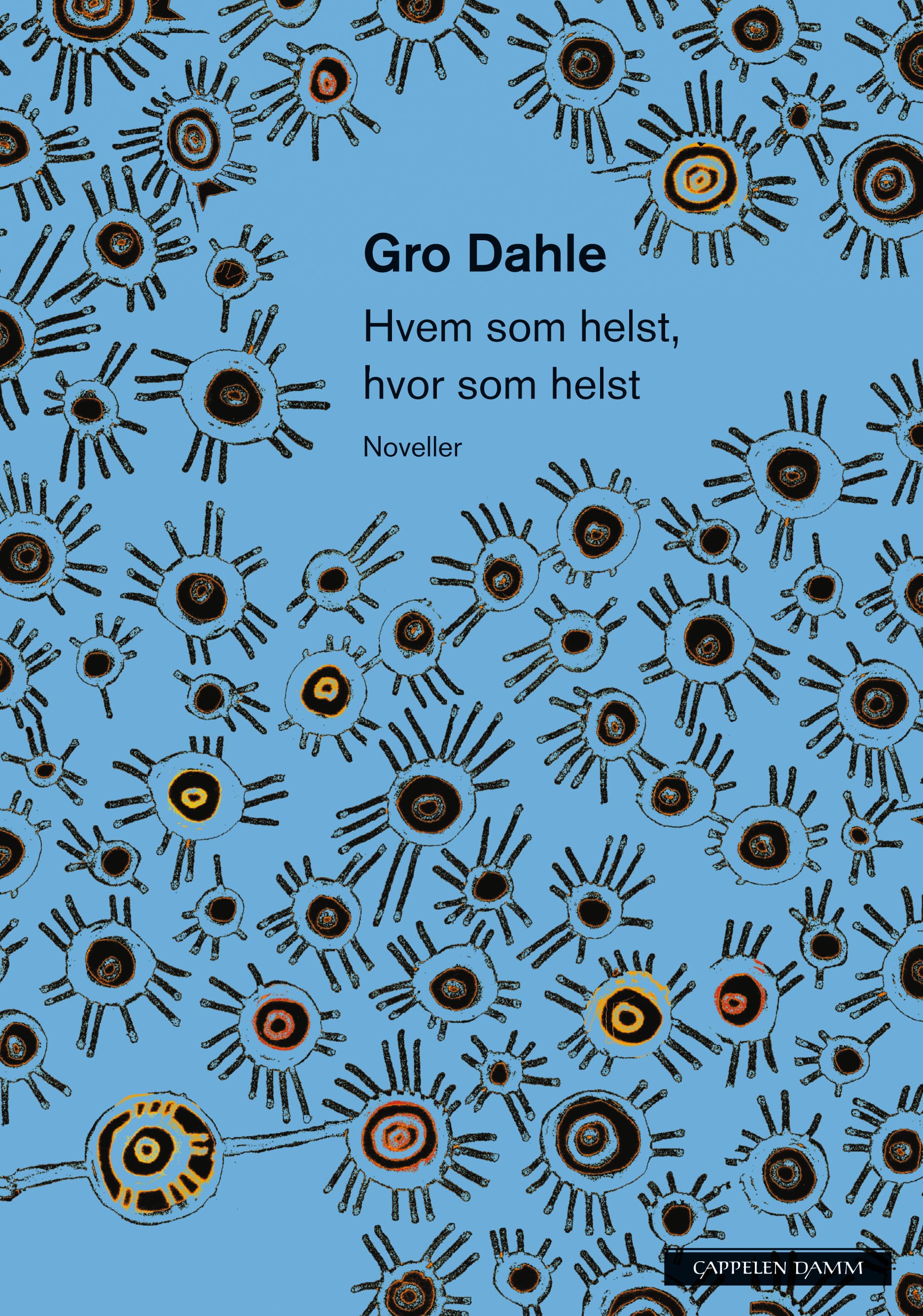 Omslag Hvem som helst , hvor som helst av Gro Dahle (Innbundet)