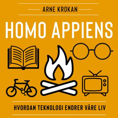 Homo appiens - Hvordan teknologi endrer våre liv