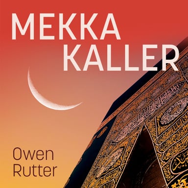 Omslag av "Mekka kaller - Autentisk beretning om David Chales merkelige opplevelser"
